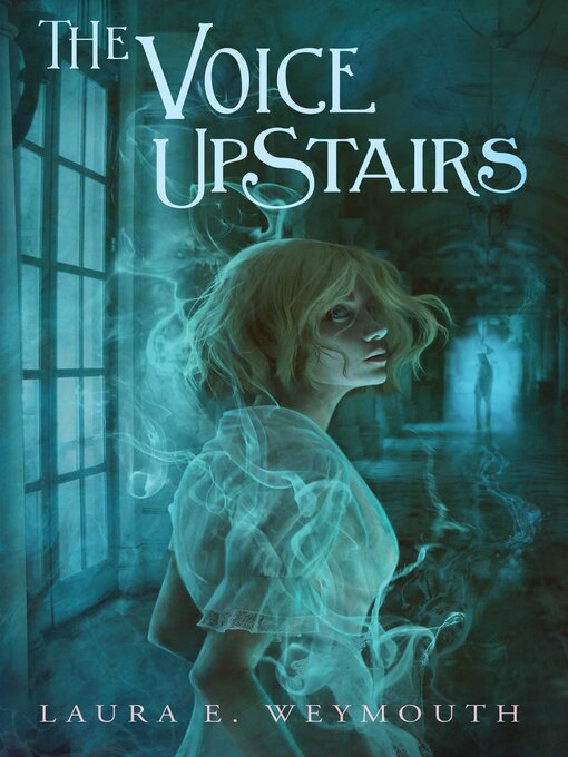 Title details for The Voice Upstairs by Laura E. Weymouth - Wait list